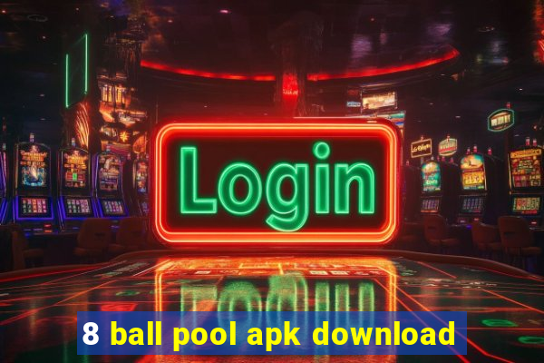 8 ball pool apk download