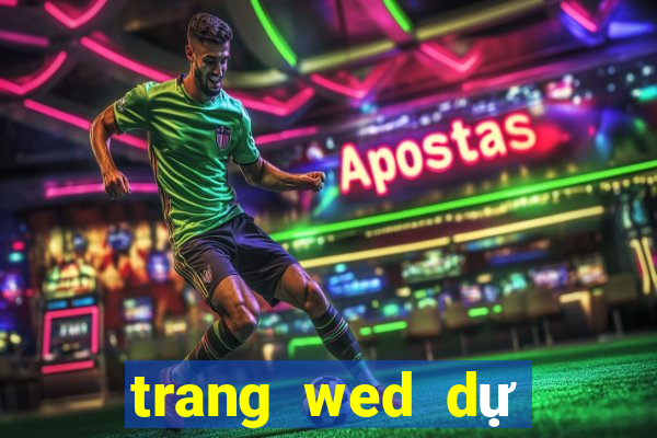 trang wed dự phòng bet