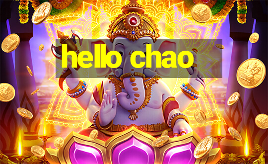 hello chao