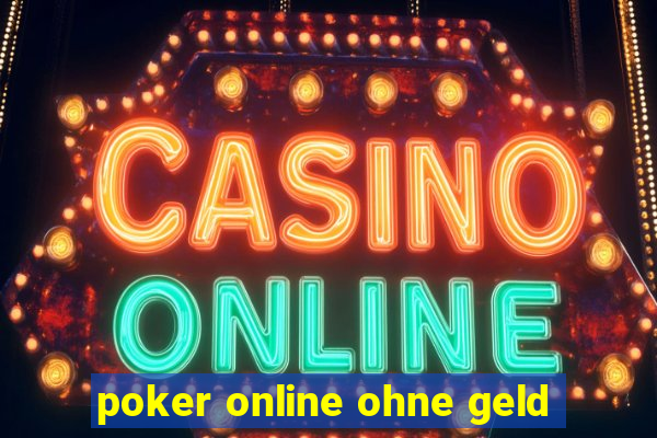 poker online ohne geld