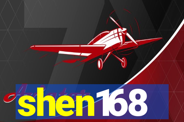 shen168