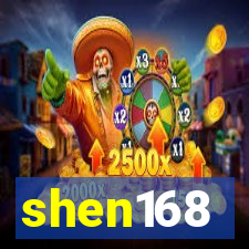 shen168