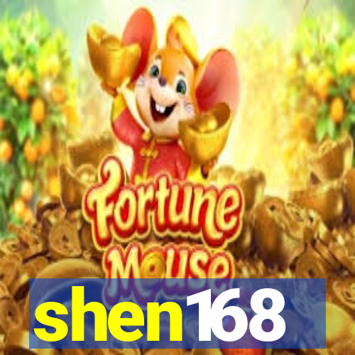 shen168