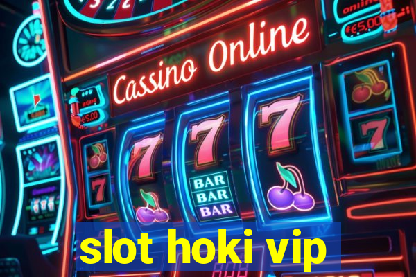 slot hoki vip