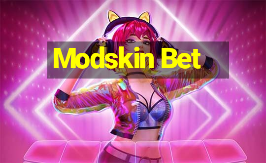 Modskin Bet