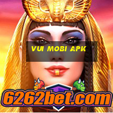 vui mobi apk