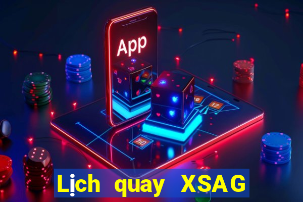 Lịch quay XSAG ngày 13