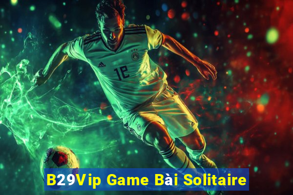 B29Vip Game Bài Solitaire