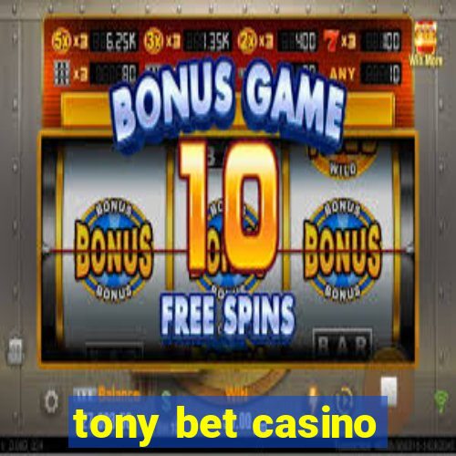 tony bet casino