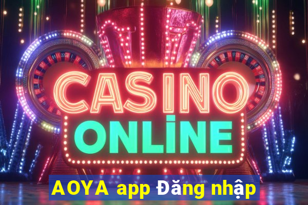 AOYA app Đăng nhập