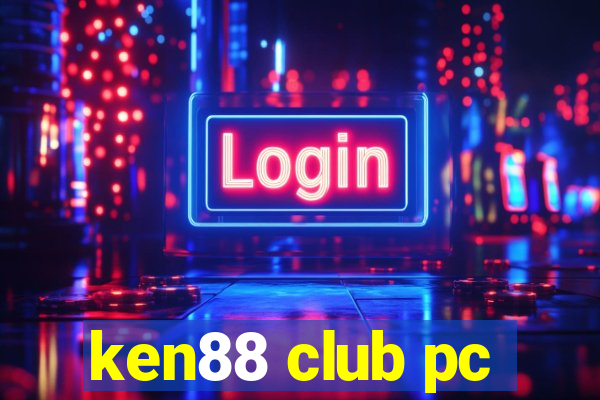 ken88 club pc