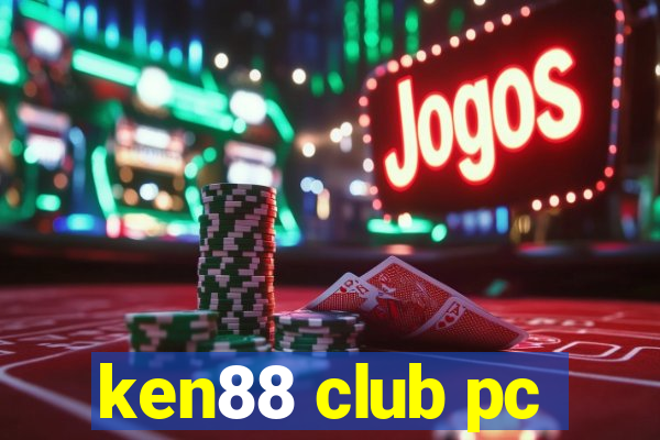 ken88 club pc