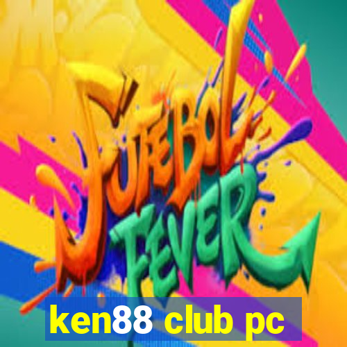 ken88 club pc