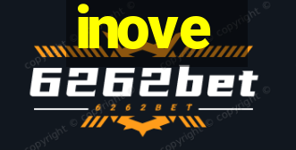 inove