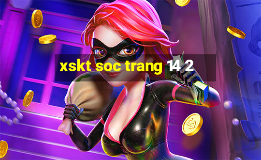 xskt soc trang 14 2