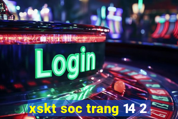 xskt soc trang 14 2