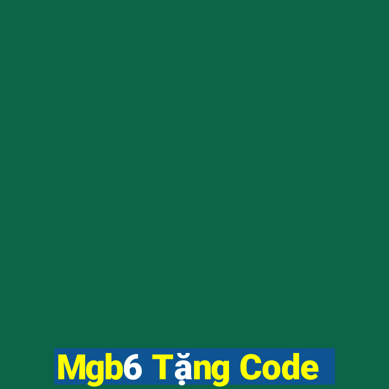 Mgb6 Tặng Code