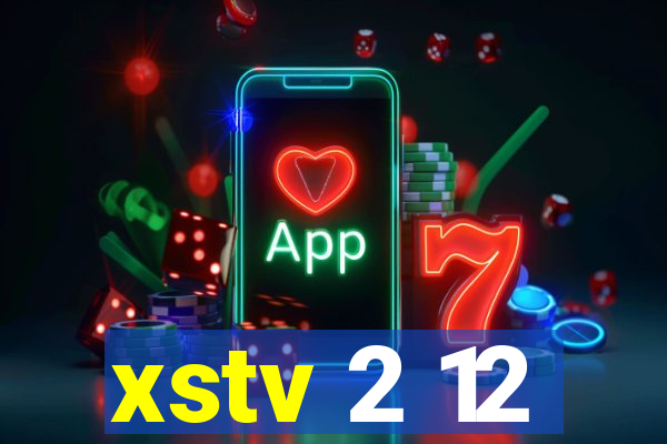 xstv 2 12