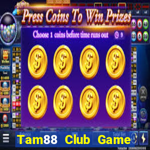 Tam88 Club Game Bài 24H