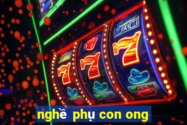 nghề phụ con ong