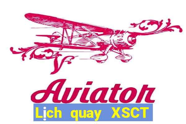 Lịch quay XSCT ngày thứ sáu