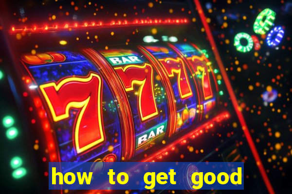 how to get good at poker