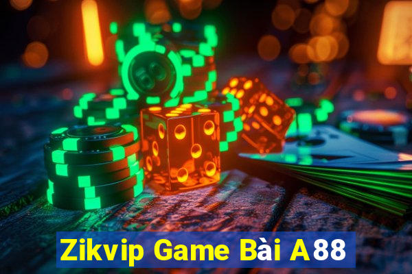 Zikvip Game Bài A88