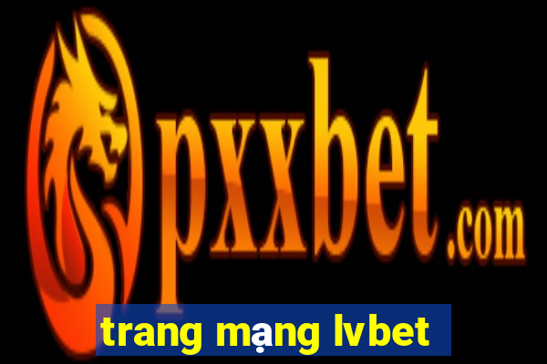 trang mạng lvbet