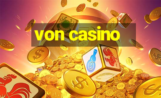 von casino