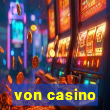 von casino