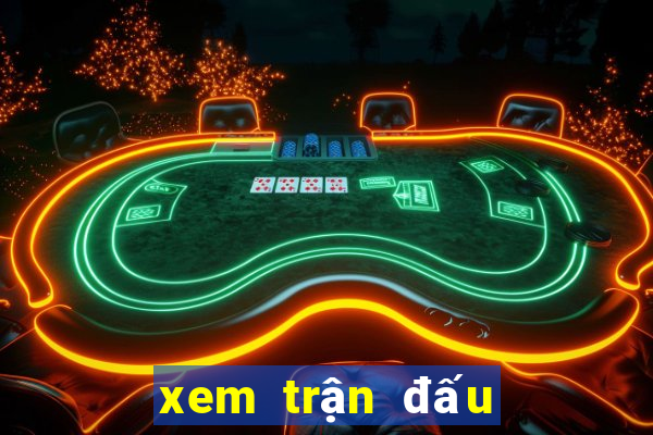 xem trận đấu world cup