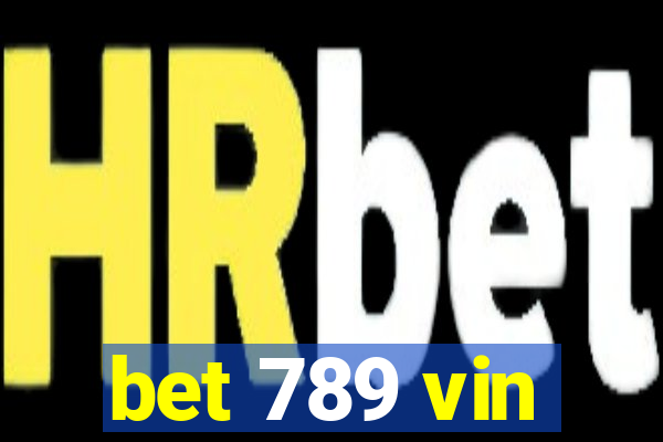 bet 789 vin