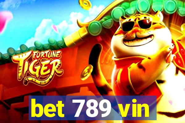 bet 789 vin