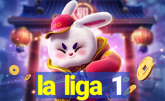 la liga 1