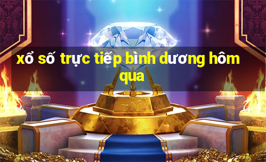 xổ số trực tiếp bình dương hôm qua