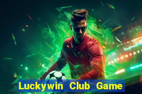 Luckywin Club Game Bài 6789