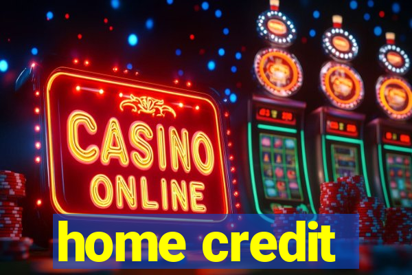 home credit