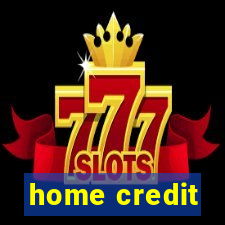 home credit