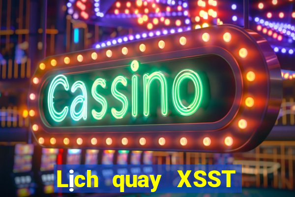 Lịch quay XSST Thứ 4