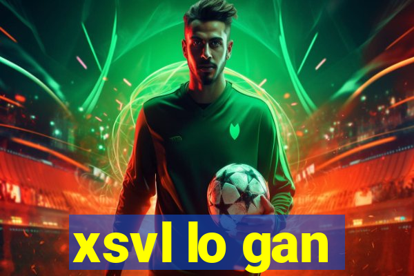 xsvl lo gan