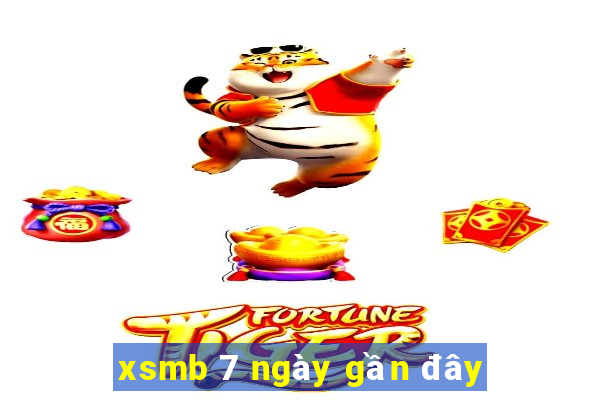 xsmb 7 ngày gần đây