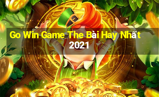 Go Win Game The Bài Hay Nhất 2021