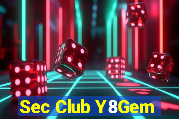 Sec Club Y8Gem