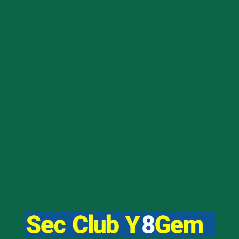 Sec Club Y8Gem