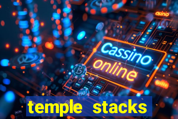 temple stacks splitz slot