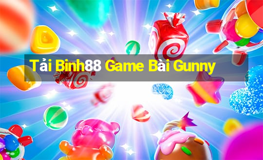 Tải Binh88 Game Bài Gunny