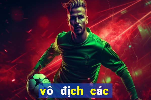 vô địch các clb châu âu 2021