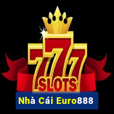 Nhà Cái Euro888