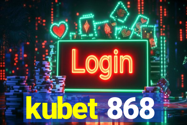 kubet 868