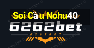 Soi Cầu Nohu40